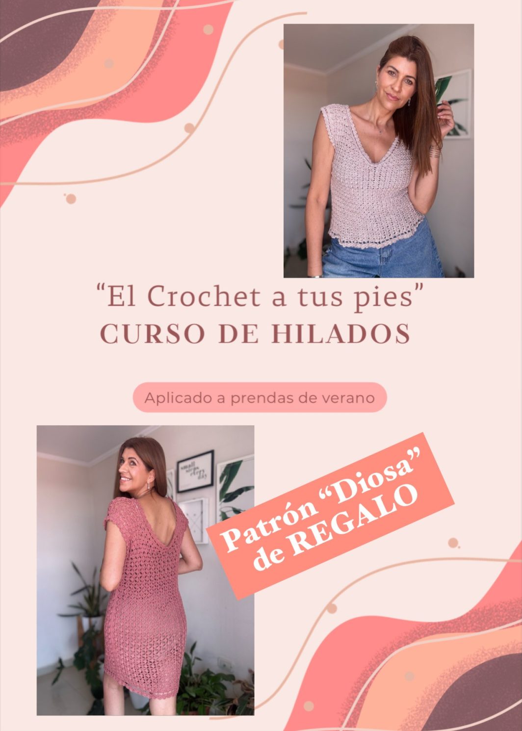 "El Crochet a tus pies" Curso de Hilados + Patrón Top y vestido "Diosa" REGALO 500 cupos